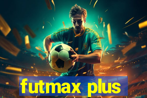 futmax plus